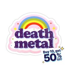 Decorate laptops, Hydro Flasks, cars and more with removable kiss-cut, vinyl decal stickers. Glossy, matte, and transparent options in various sizes. Super durable and water-resistant. "Death metal rainbow rainbow, death metal, metal, unicorn, funny, music, skull, death, heavy metal, cute, death metal unicorn, black, band, black metal, horse" Bd Art, Thursday Quotes, Rainbow Stickers, Time Quotes, Metal Pins, Pink Tshirt, Custom Vinyl, Heavy Metal, Funny Tshirts