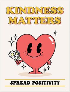 a heart holding a flower with the words'kindness matters matter'in front of it