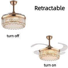 two ceiling fans with chandeliers attached to them and the words retractable turn off turn on