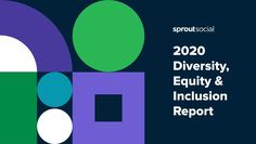 the logo for sprout social's 2020 diversity, equality and inclusion report