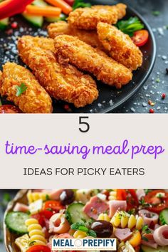 some food that is on a plate with the words 5 time saving meal prep ideas for picky eaters