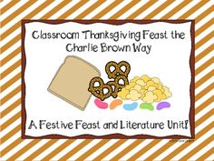 a classroom thanksgiving feast poster with pretzels and chocolate chip cookies on the side