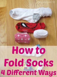 several different types of socks on the floor with text overlay reading how to fold socks 4 different ways