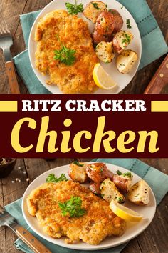 two plates with chicken, potatoes and lemon wedges on them next to the words ritz cracker chicken