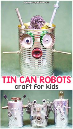 Tin Can Robots - Easy Peasy and Fun School Upcycling Projects, Recycled Crafts For Kids, Recycled Crafts Kids Projects, Tin Can Robots, Recycling Crafts, Fox Crafts, Diy Robot