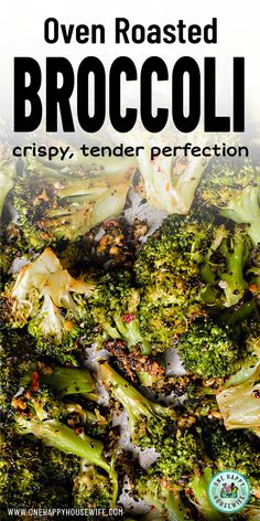 broccoli crispy, tender perfection on the cover of oven roasted broccoli