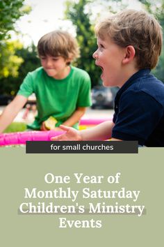 two young boys sitting at a table with the words one year of monthly saturday children's ministry events