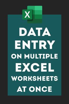 the text data entry on multiple excel worksheets at once is in green and white