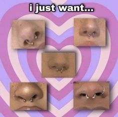 there are pictures of nose piercings in the shape of a heart with words that say, i just want