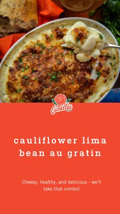 an advertisement for cauliflower i'ma beanau gratin