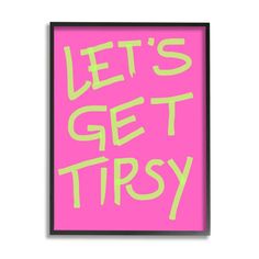 a pink poster with the words let's get try on it