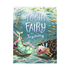 tooth fairy in training book with an image of two mermaids swimming under the water