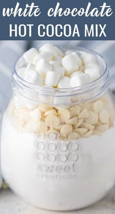 white chocolate hot cocoa mix in a glass jar with text overlay that reads, how to make white chocolate hot cocoa mix