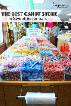 the best candy store 5 sweet essentials