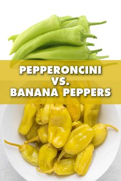 pepperonini and banana peppers on a plate with the words peperoncinoi vs banana peppers