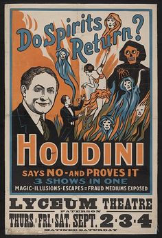 At the same time, more and more people were turning to Spiritualism in the hopes of reconnecting with their long-lost loved ones. Houdini was one of the biggest challengers to the movement, but he still knew his escape act was what would get people through the door — so in 1909, he did magic, illusions and a bit of fraud-busting all in one great show. Houdini Poster, Magic Illusions, Harry Houdini, Theatre Poster, Decoration Originale, Framed Poster, Ghostbusters, Dark Wood, The Magicians