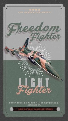 an old poster with a fighter jet flying through it's sky and the words, freedom fighter light fighter