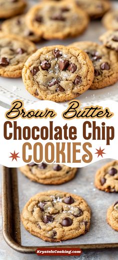 chocolate chip cookies on a baking sheet with the words brown butter chocolate chip cookies above them