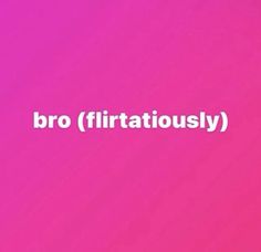 the words bro filtratiously on a pink background