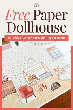 the front cover of free paper dollhouse celebrating 10 years with to friebies