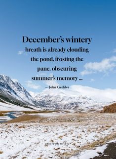 a snowy field with mountains in the background and a quote from john golden about winter