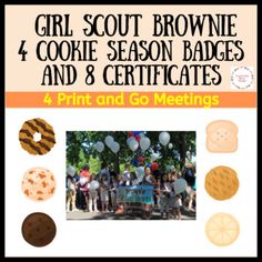 the cover of girl scout brownie and cookie season badges and 8 certificates for 4 print and go meetings