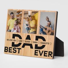 a wooden photo frame with the words, we love you dad and two photos on it