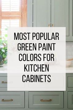 the most popular green paint colors for kitchen cabinets