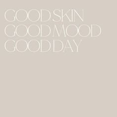 the words good skin is written in white on a gray background