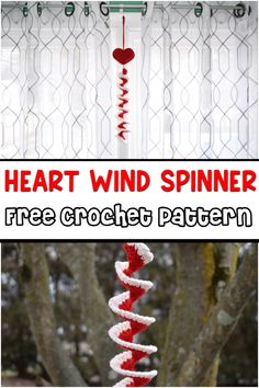 a red and white wind spinner hanging from a tree in front of a window with the words, heart wind spinner free croche pattern