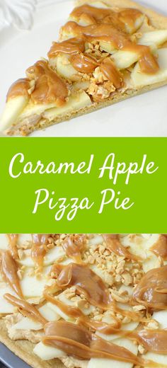 caramel apple pizza on a white plate with text overlay that says caramel apple pizza