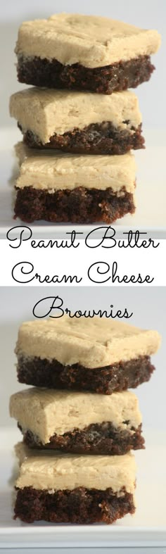 three pieces of cake sitting on top of each other with the words peanut butter cream cheese brownies