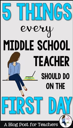 the five things every middle school teacher should do on the first day, and how to use it