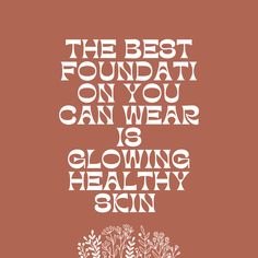 Skin care quotes. Clear skin. Boho quotes. Cute graphics. Canva graphic. Glowy skin aesthetic. Skin care aesthetic Aethstetic Vision Board, Clear Glowy Skin Aesthetic, Clear Skin Aethstetic Vision Board, Skin Aethstetic, Clear Skin Aethstetic, Glowy Skin Aesthetic, Skin Care Quotes, Skin Aesthetic, Boho Quotes