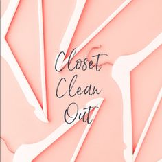 the words closet clean out are in black and white on a pink background with geometric shapes