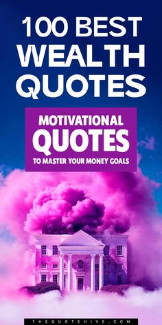 100 Best Wealth Quotes | Motivational Quotes | Money Quotes