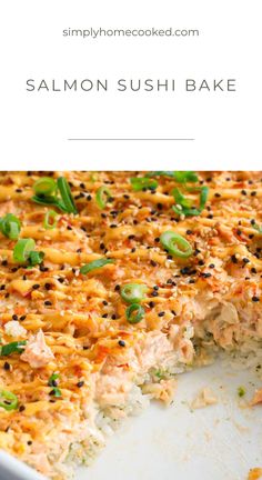 salmon sushi bake with green onions and sesame seeds