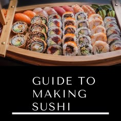 sushi platter with the title guide to making sushi