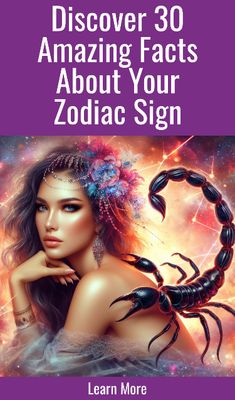 a woman with scorpions on her head and the words, discovering 30 amazing fact about your zodiac sign