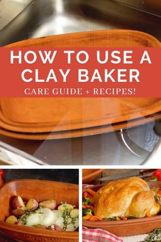 how to use a clay bake care guide and recipes for baking, roasting or cooking