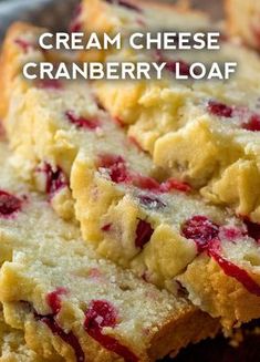 cream cheese cranberry loaf on a cutting board with text overlay that reads, cream cheese cranberry loaf