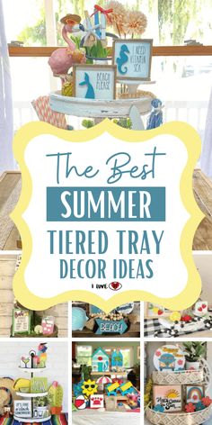 the best summer tiered tray decor ideas