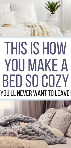 this is how you make a bed so cozy you'll never want to leave