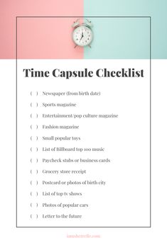 a clock sitting on top of a table next to a pink and blue wall with the words time capsule checklist