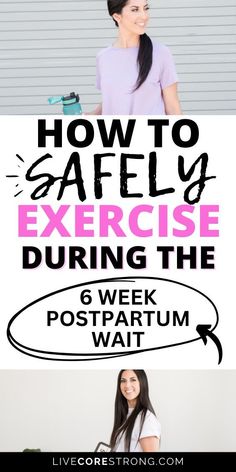 a woman standing in front of a garage door with the words how to safely exercise during the 6 week postpartum wait