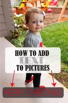 a young child standing on the porch with text overlaying how to add text to pictures