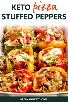 keto stuffed peppers in a white casserole dish with the title above it