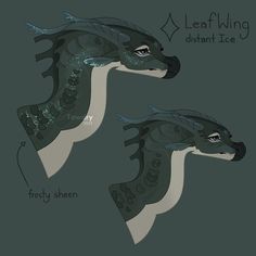 two black and white drawings of different types of dragon's head, with the words leaf wing doesn't ice on them