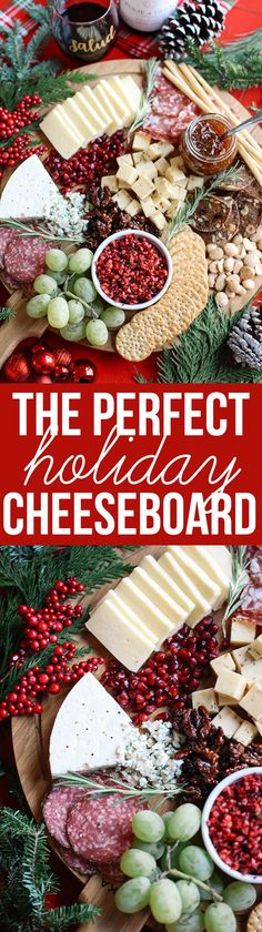 the perfect holiday cheeseboard with red berries and pine cones