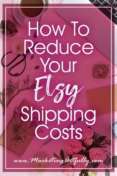 the words how to reduce your eyg shipping cost on top of a pink background